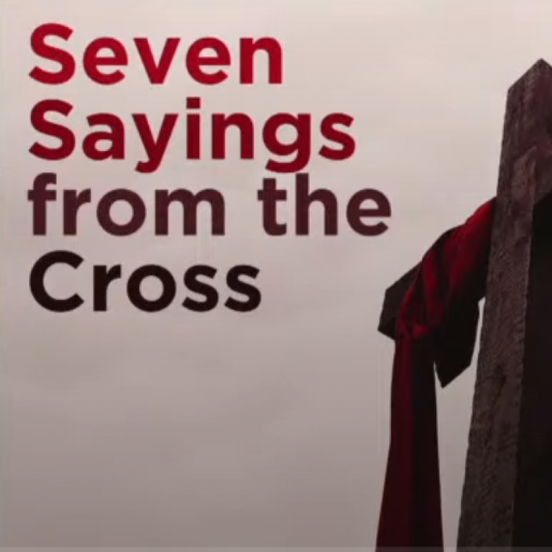 7 sayings from the cross